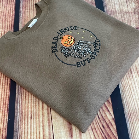 Custom Embroidered Dead Inside But Spiced Womens Sweatshirt. - Picture 4 of 6